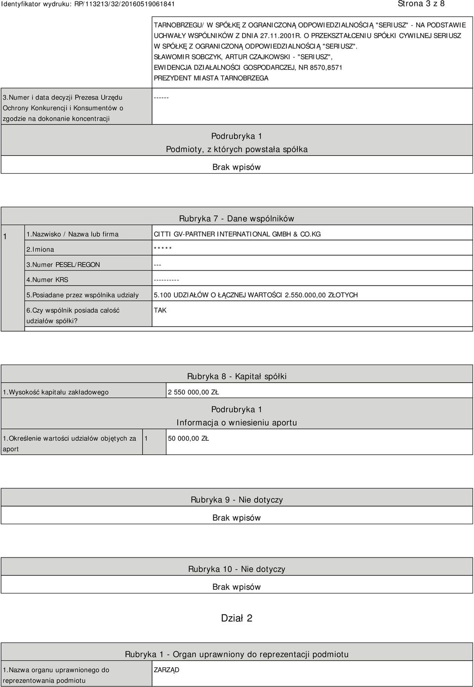 SŁAWOMIR SOBCZYK, ARTUR CZAJKOWSKI - "SERIUSZ", EWIDENCJA DZIAŁALNOŚCI GOSPODARCZEJ, NR 8570,8571 PREZYDENT MIASTA TARNOBRZEGA 3.