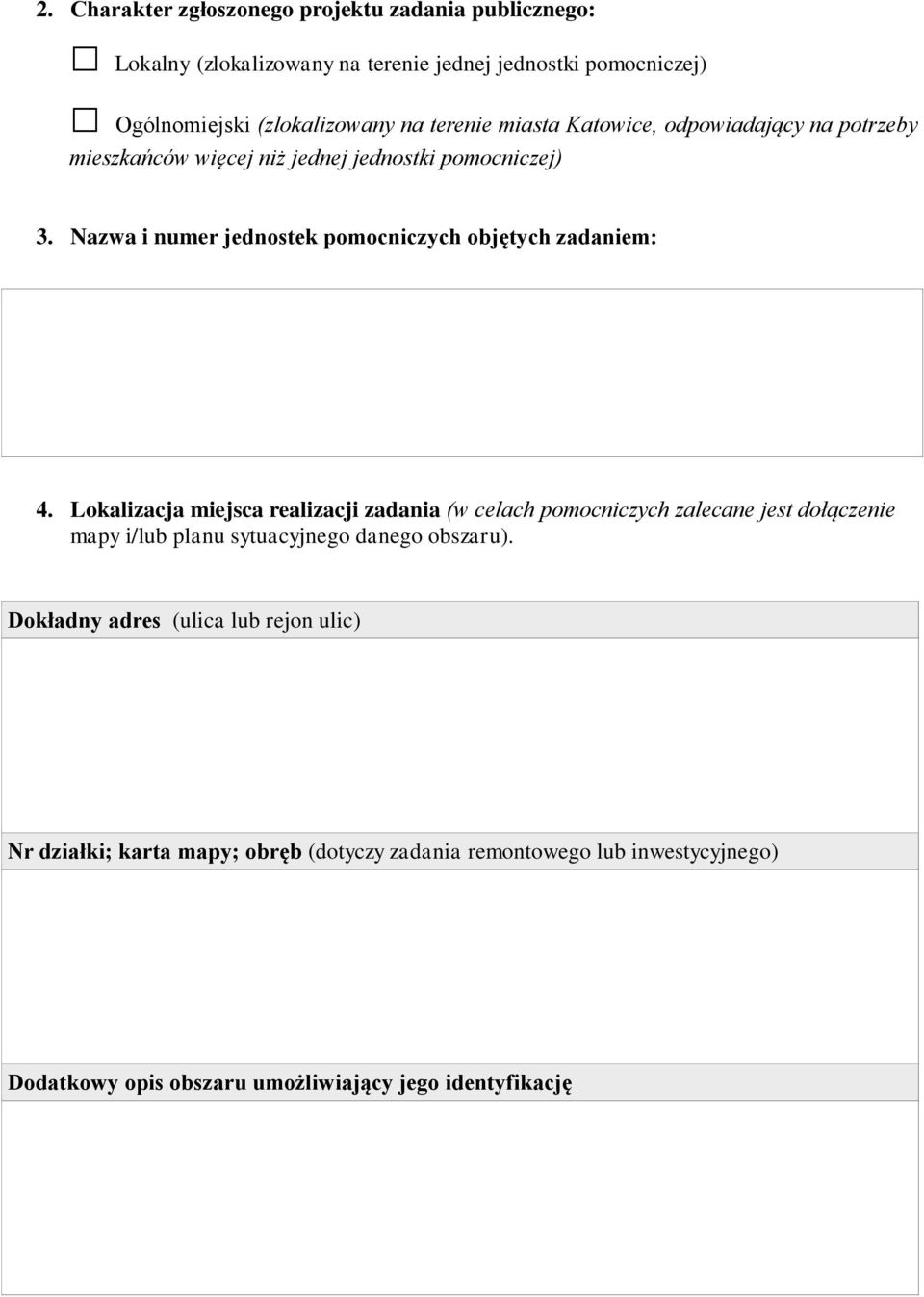 Nazwa i numer jednostek pomocniczych objętych zadaniem: 4.