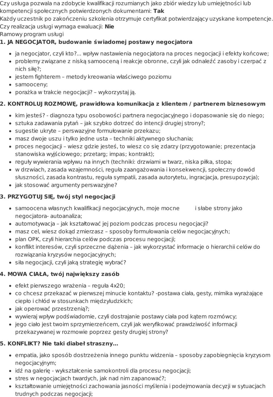 JA NEGOCJATOR, budowanie świadomej postawy negocjatora ja negocjator, czyli kto?
