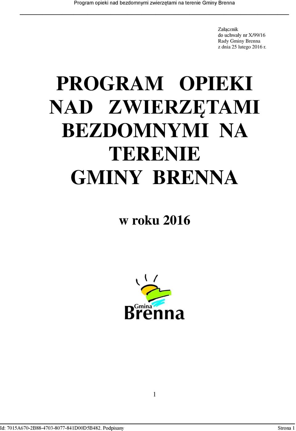 PROGRAM OPIEKI NAD ZWIERZĘTAMI BEZDOMNYMI NA TERENIE