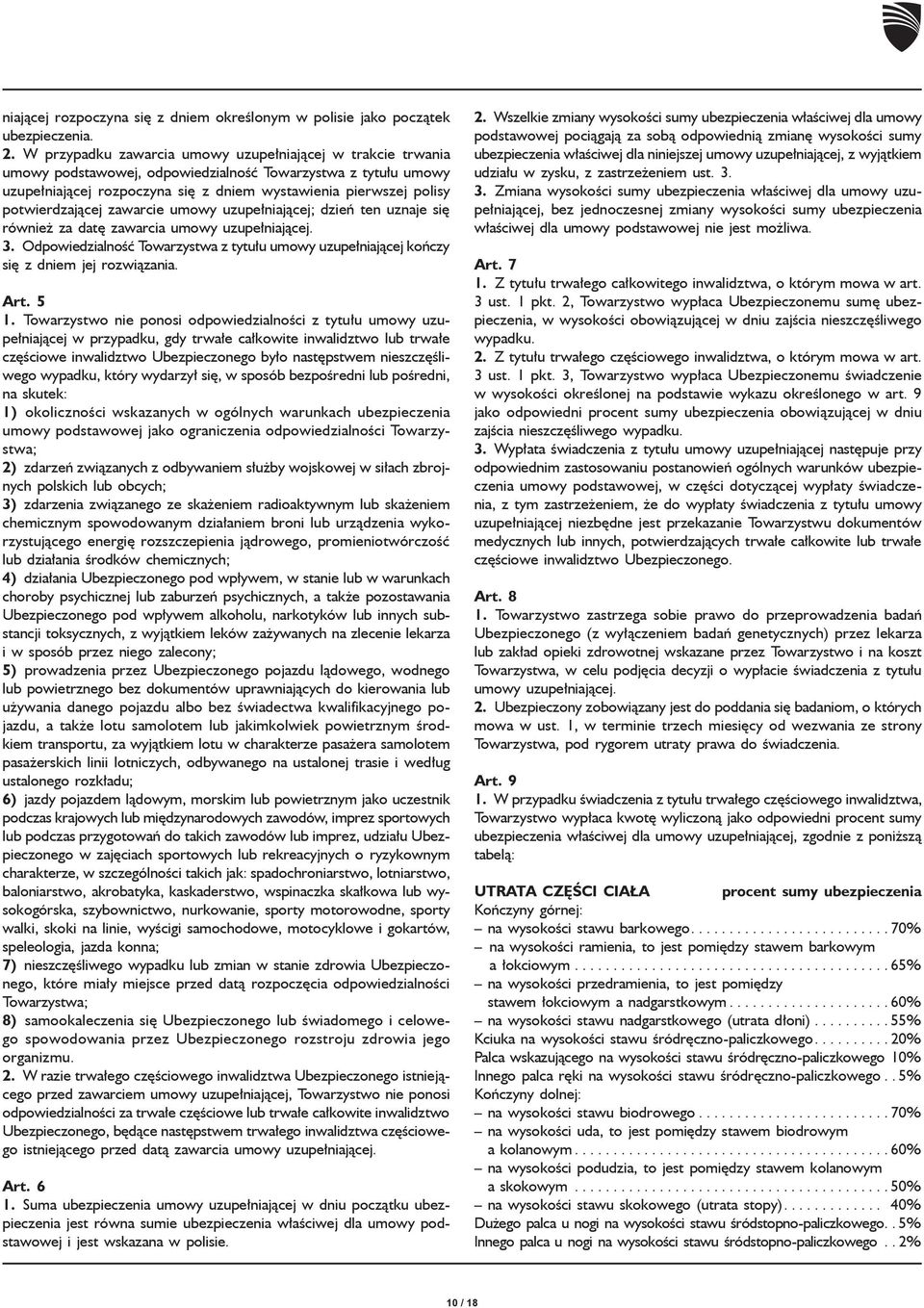 potwierdzającej zawarcie umowy uzupełniającej; dzień ten uznaje się również za datę zawarcia umowy uzupełniającej. 3.