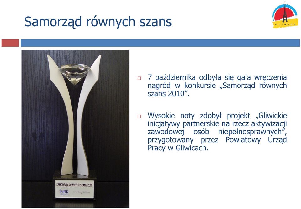 Wysokie noty zdobył projekt Gliwickie inicjatywy partnerskie na rzecz