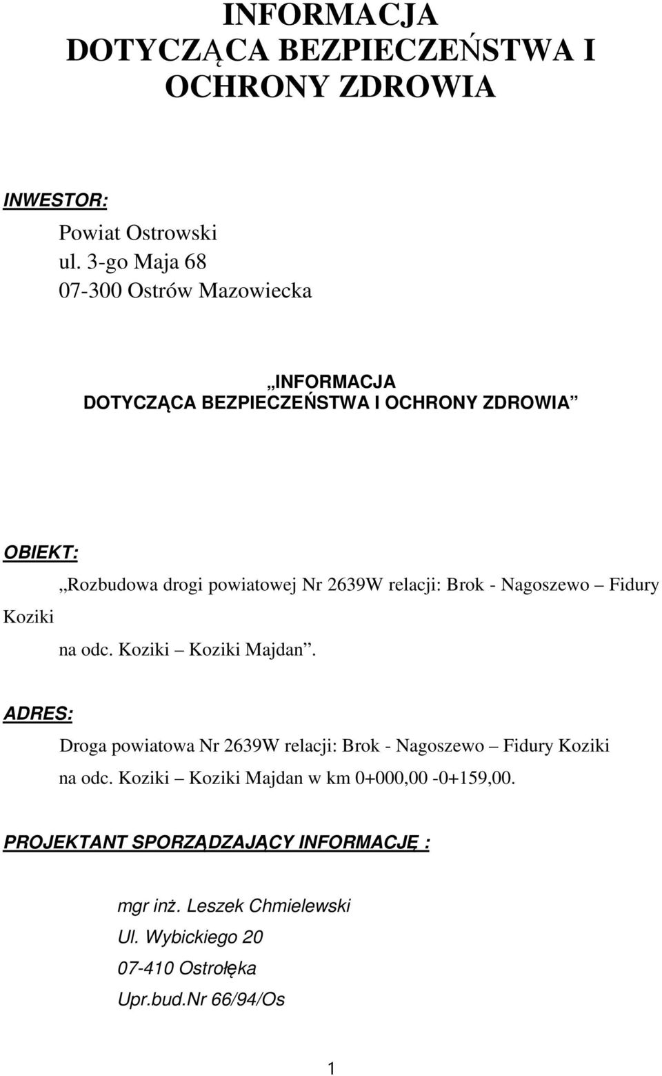 2639W relacji: Brok - Nagoszewo Fidury Koziki na odc. Koziki Koziki Majdan.
