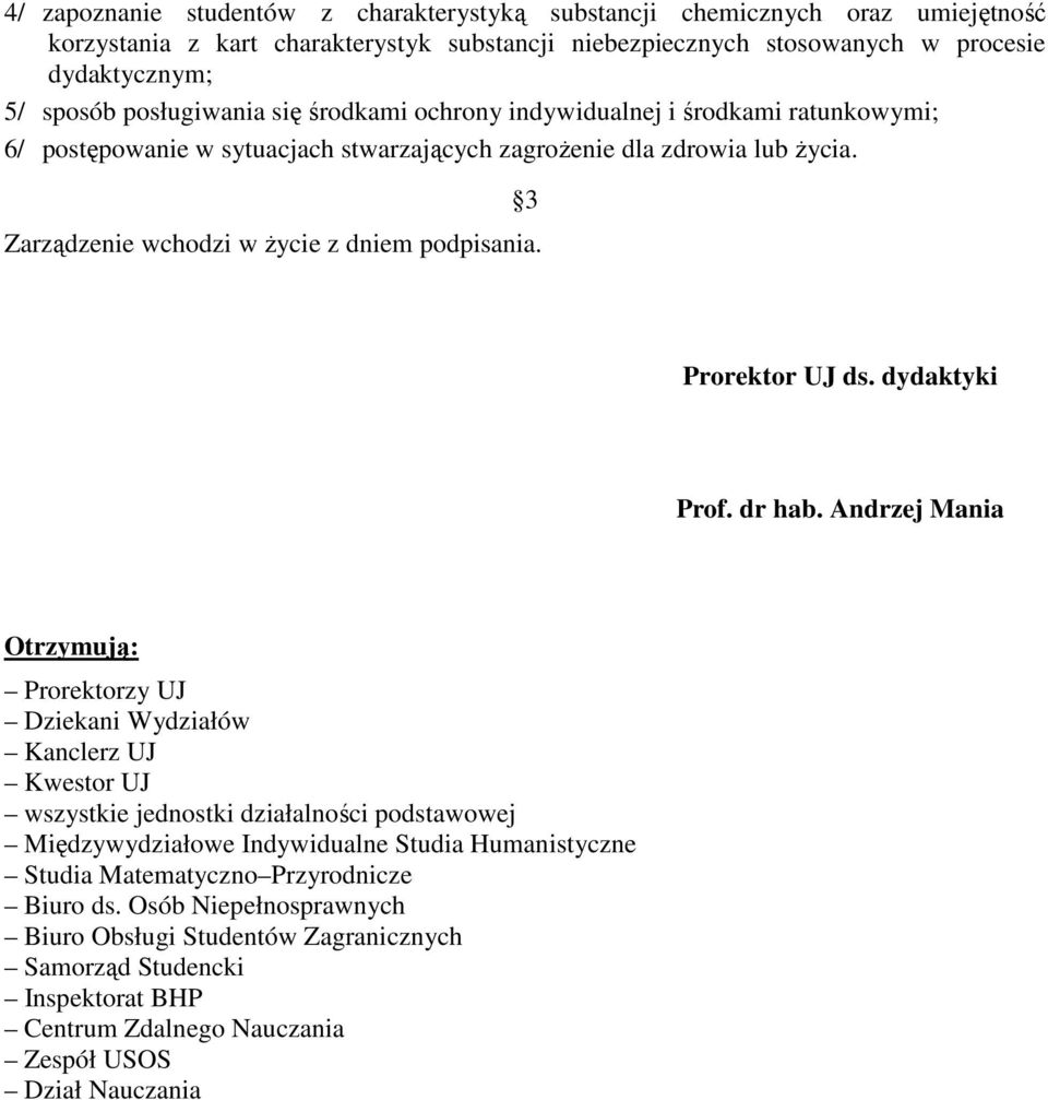 3 Prorektor UJ ds. dydaktyki Prof. dr hab.