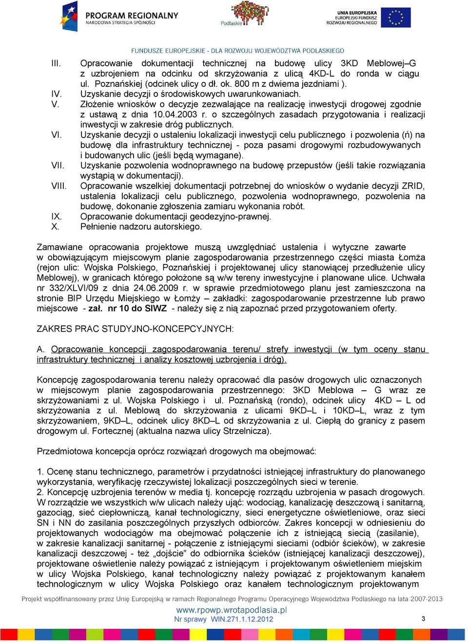 o szczególnych zasadach przygotowania i realizacji inwestycji w zakresie dróg publicznych. VI.