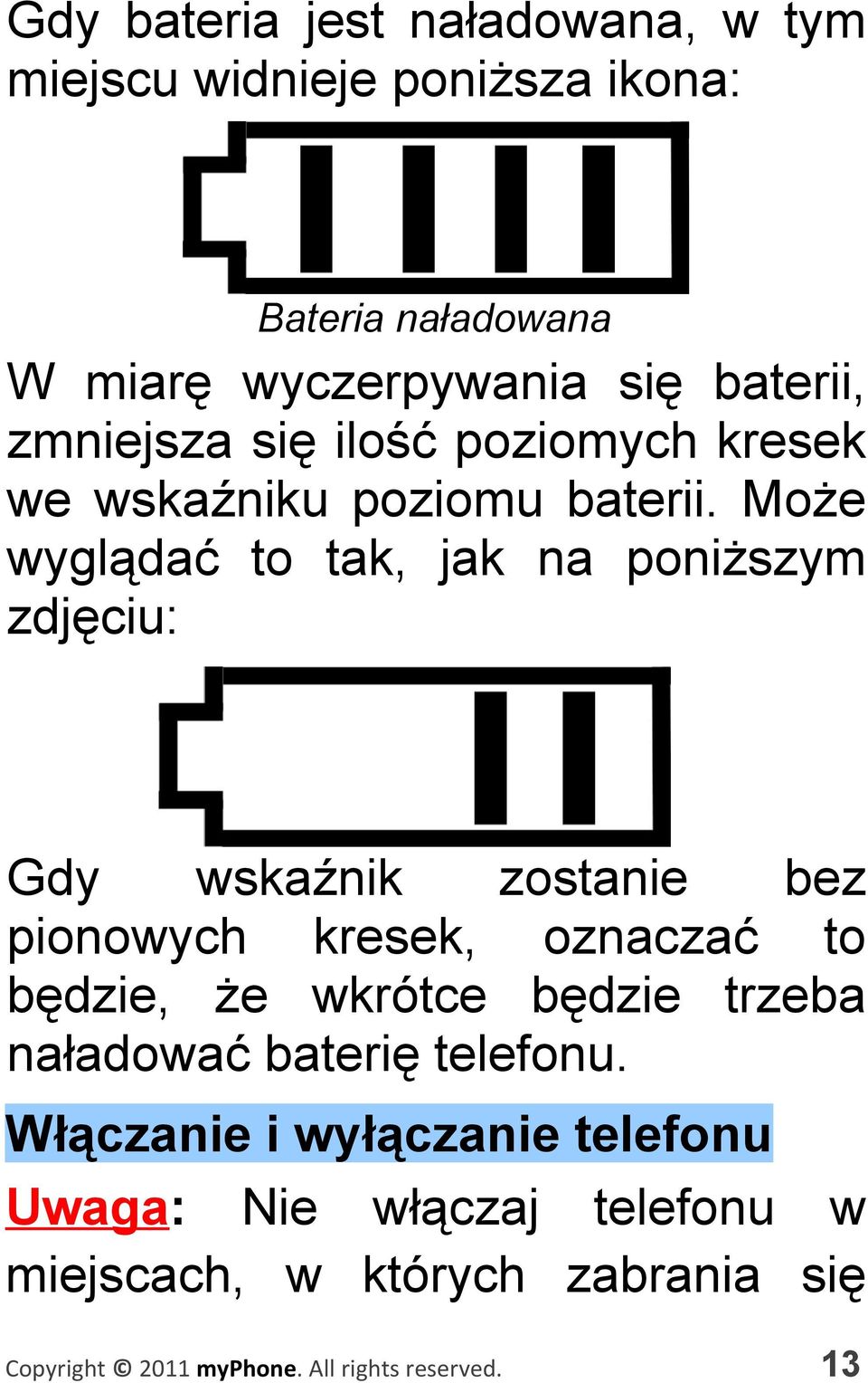 Może wyglądać to tak, jak na poniższym zdjęciu: Gdy wskaźnik zostanie bez pionowych kresek, oznaczać to będzie,