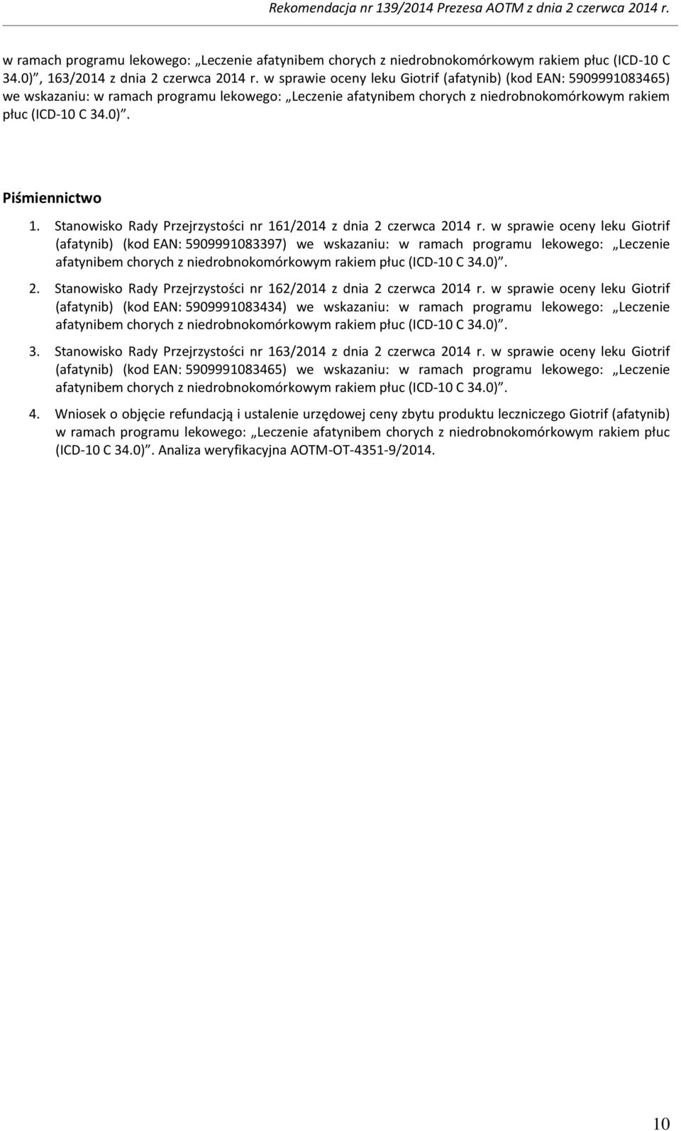 Piśmiennictwo 1. Stanowisko Rady Przejrzystości nr 161/2014 z dnia 2 czerwca 2014 r.