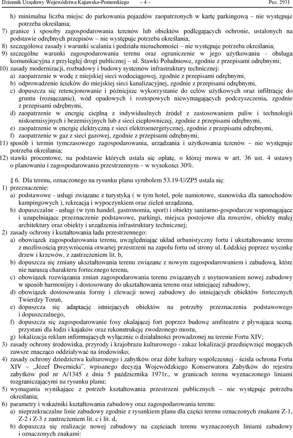 nieruchomości nie występuje 9) szczególne warunki zagospodarowania terenu oraz ograniczenie w jego użytkowaniu - obsługa komunikacyjna z przyległej drogi publicznej ul.