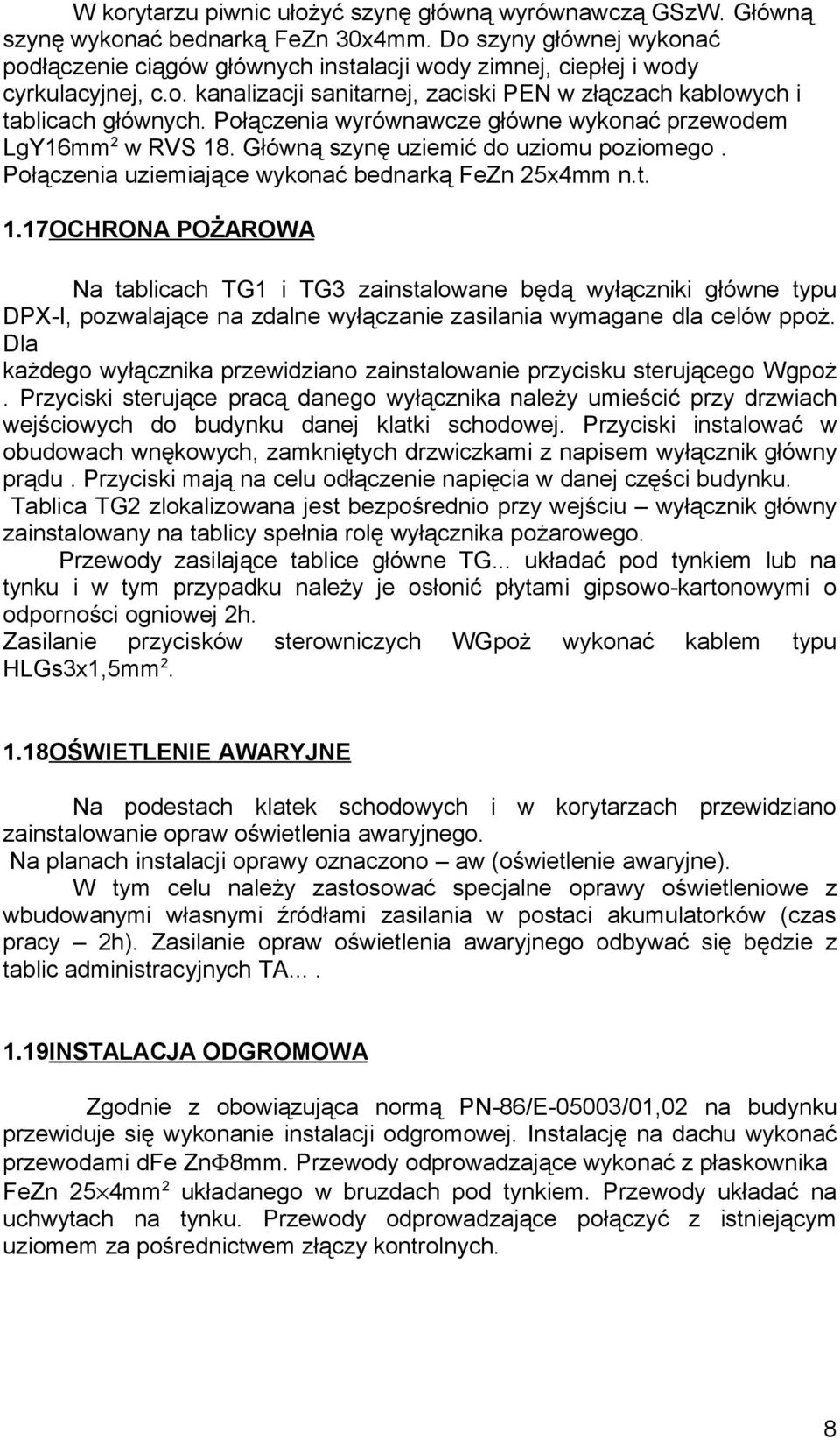 Połączenia wyrównawcze główne wykonać przewodem LgY16mm 2 w RVS 18