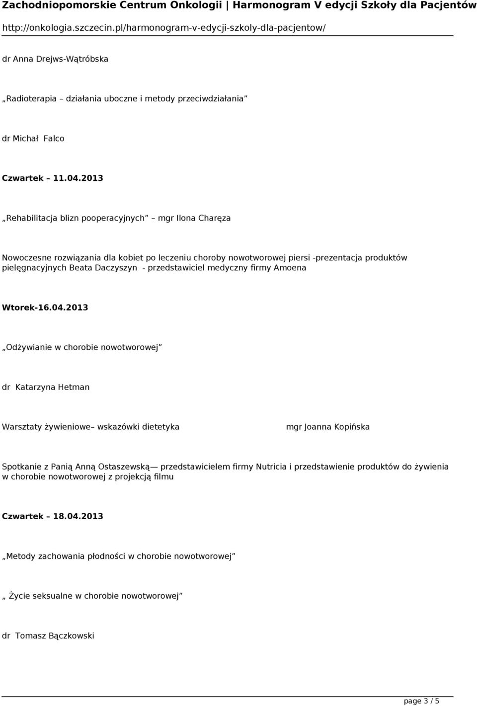 przedstawiciel medyczny firmy Amoena Wtorek-16.04.