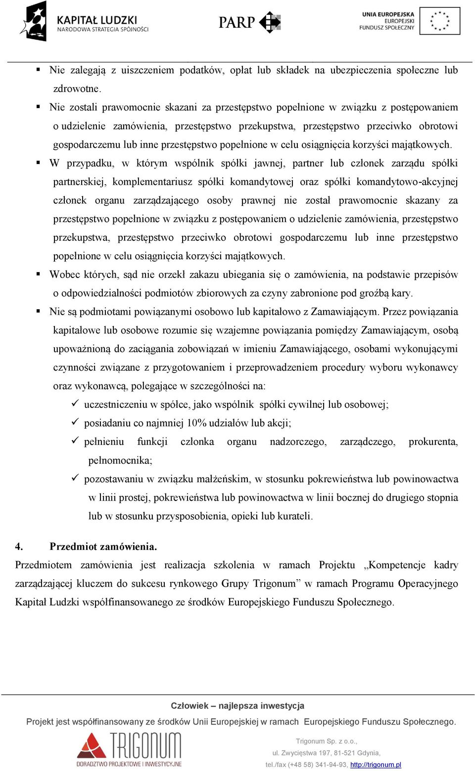 przestępstwo popełnione w celu osiągnięcia korzyści majątkowych.