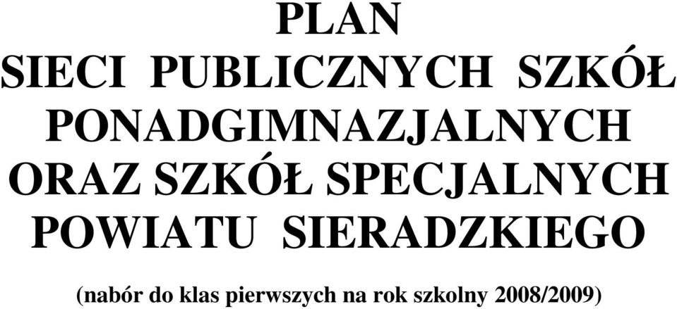 SPECJALNYCH POWIATU SIERADZKIEGO