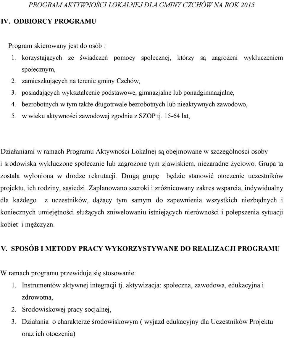 w wieku aktywności zawodowej zgodnie z SZOP tj.