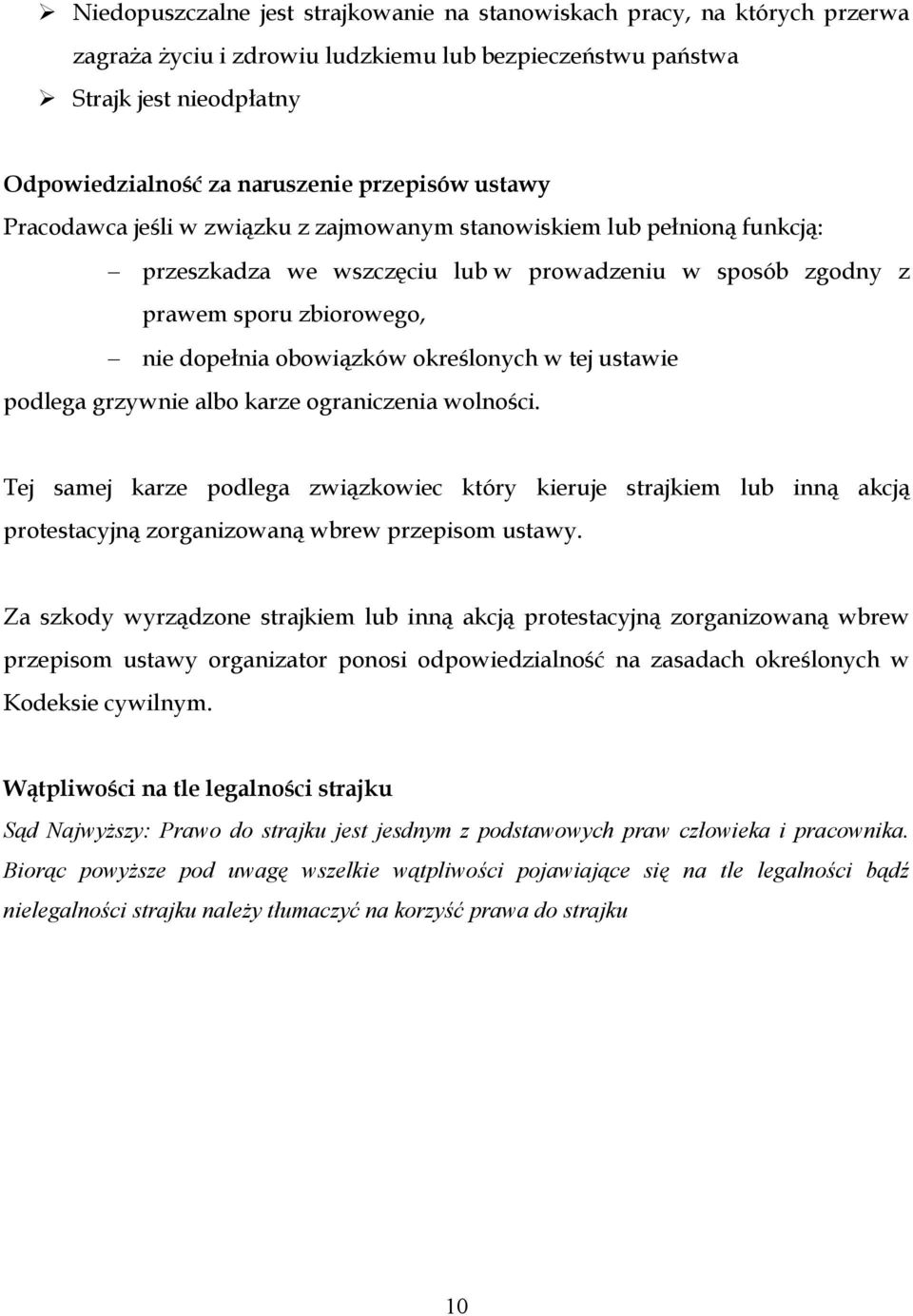 obowiązków określonych w tej ustawie podlega grzywnie albo karze ograniczenia wolności.