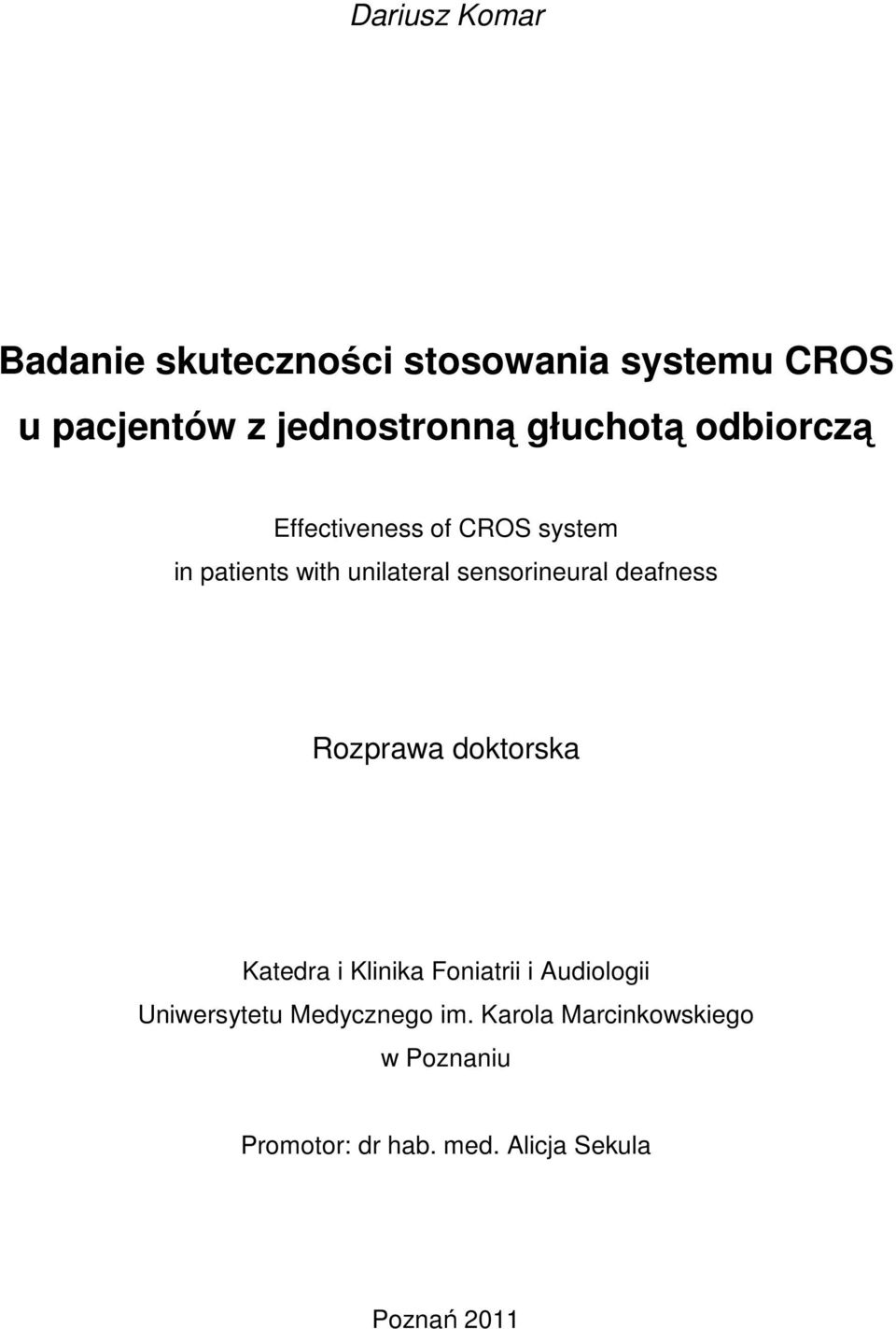sensorineural deafness Rozprawa doktorska Katedra i Klinika Foniatrii i Audiologii
