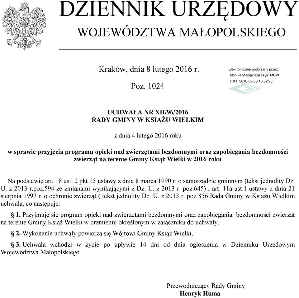 Gminy Książ Wielki w 2016 roku Na podstawie art. 18 ust. 2 pkt 15 ustawy z dnia 8 marca 1990 r. o samorządzie gminnym (tekst jednolity Dz. U. z 2013 r.poz.594 ze zmianami wynikającymi z Dz. U. z 2013 r. poz.