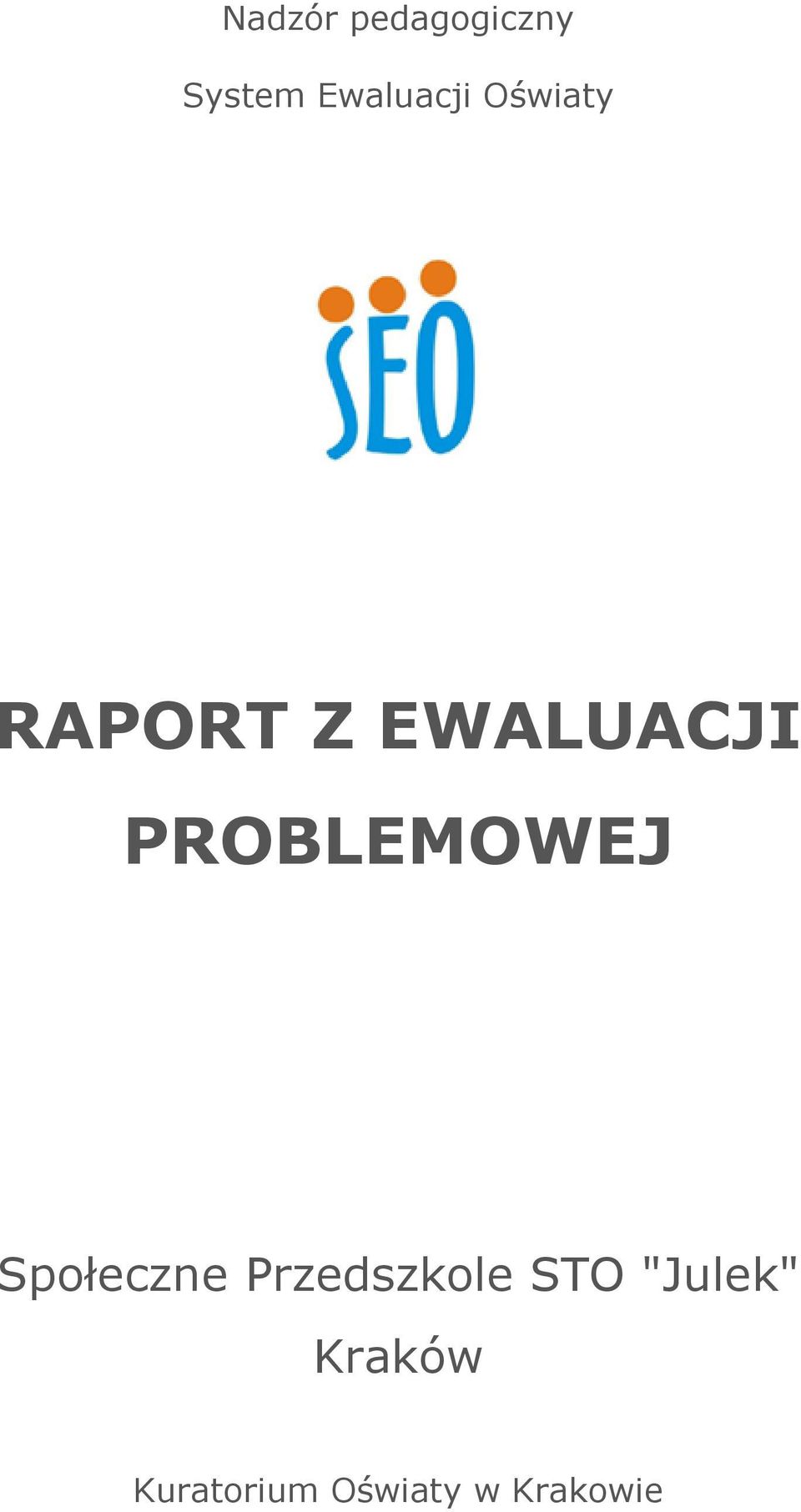 PROBLEMOWEJ Społeczne Przedszkole