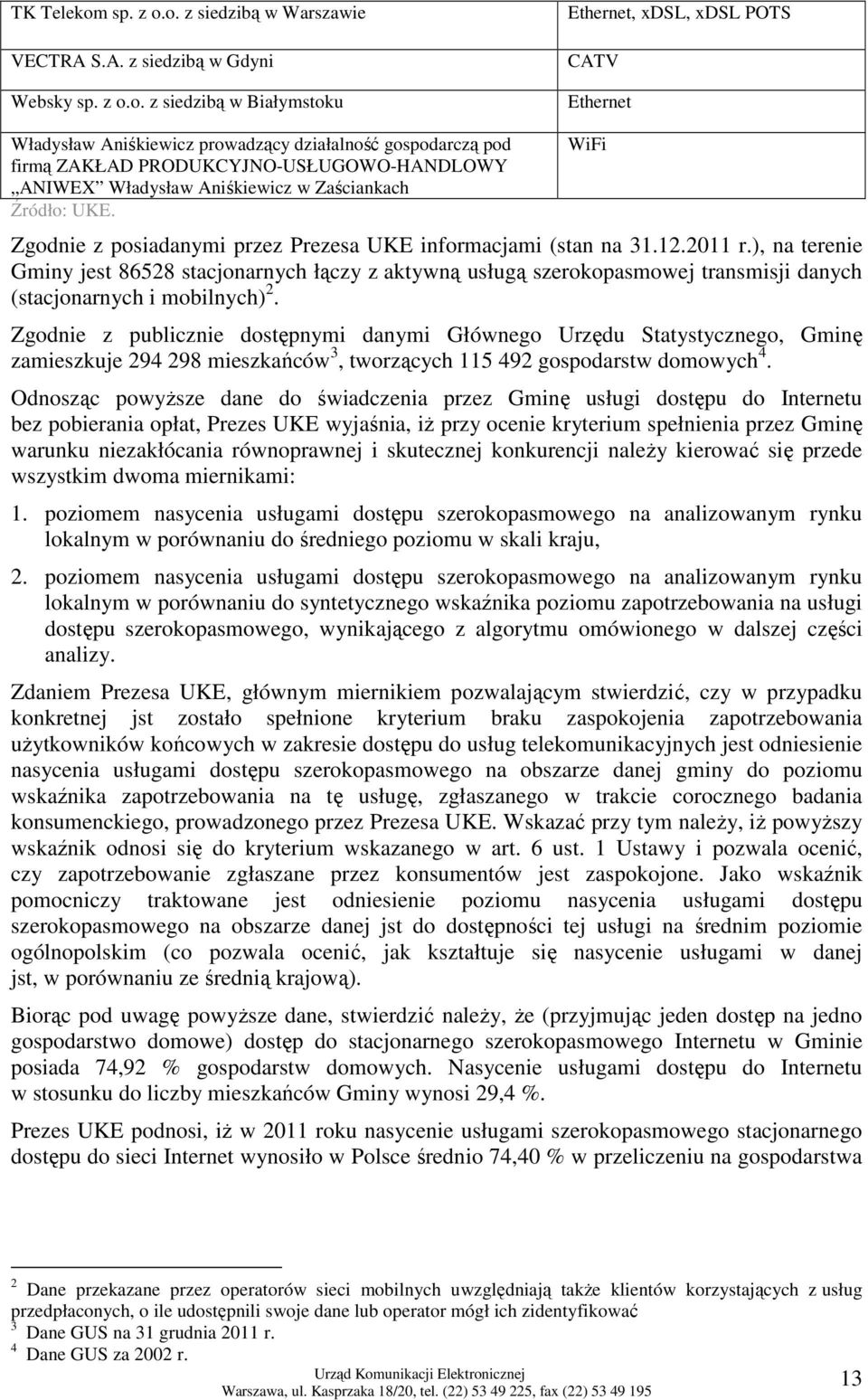 o. z siedzibą w Warszawie VECTRA S.A. z siedzibą w Gdyni Websky o.