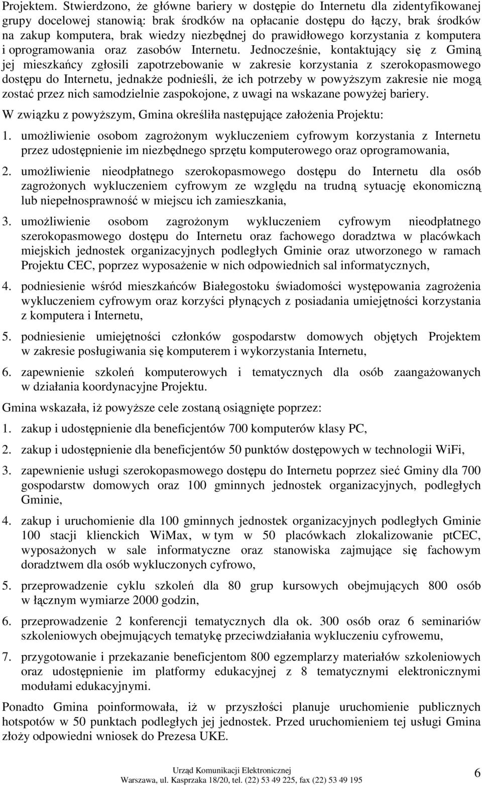 niezbędnej do prawidłowego korzystania z komputera i oprogramowania oraz zasobów Internetu.