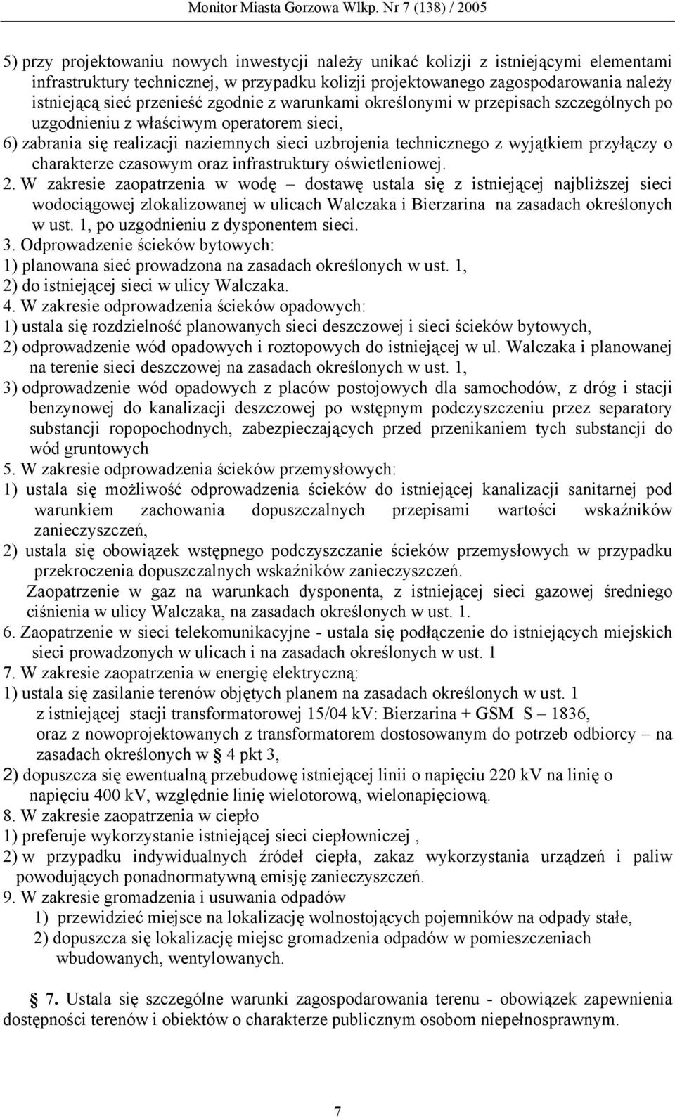 przyłączy o charakterze czasowym oraz infrastruktury oświetleniowej. 2.
