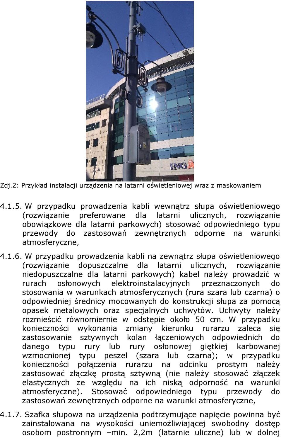 zastosowań zewnętrznych odporne na warunki atmosferyczne, 4.1.6.