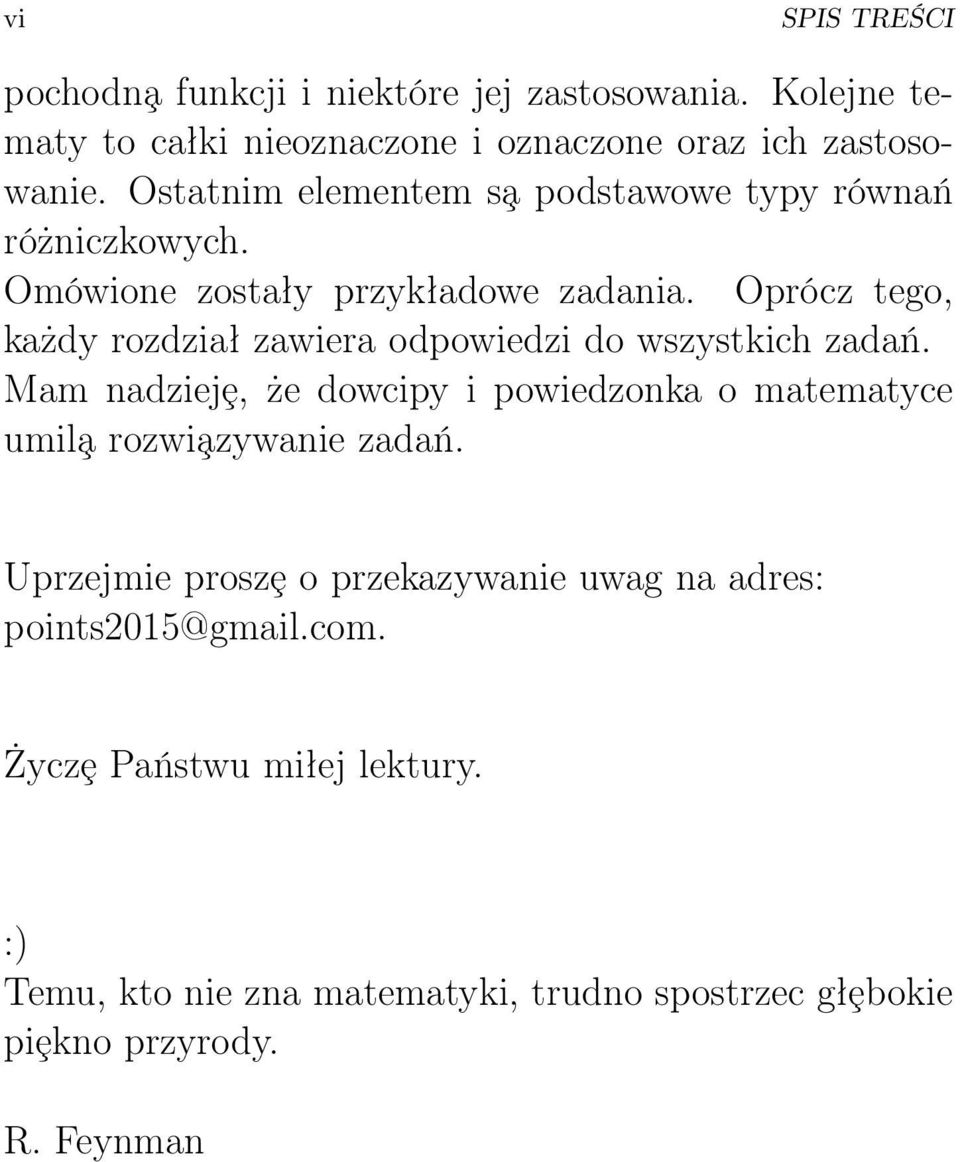 Oprócz tego, każdy rozdział zawiera odpowiedzi do wszystkich zadań.
