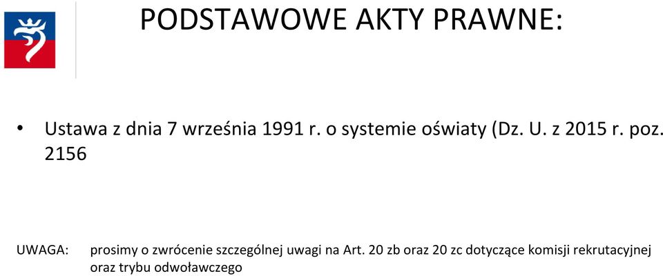 2156 UWAGA: prosimy o zwrócenie szczególnej uwagi na Art.