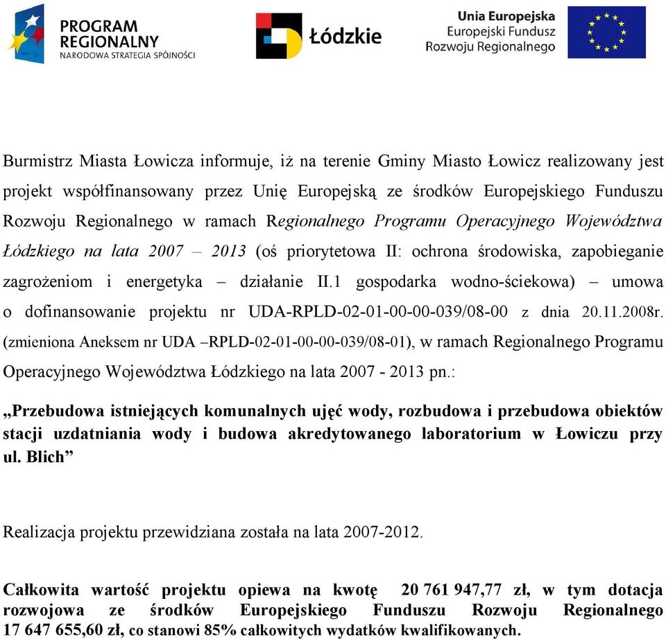 1 gspdarka wdn-ściekwa) umwa dfinanswanie prjektu nr UDA-RPLD-02-01-00-00-039/08-00 z dnia 20.11.2008r.