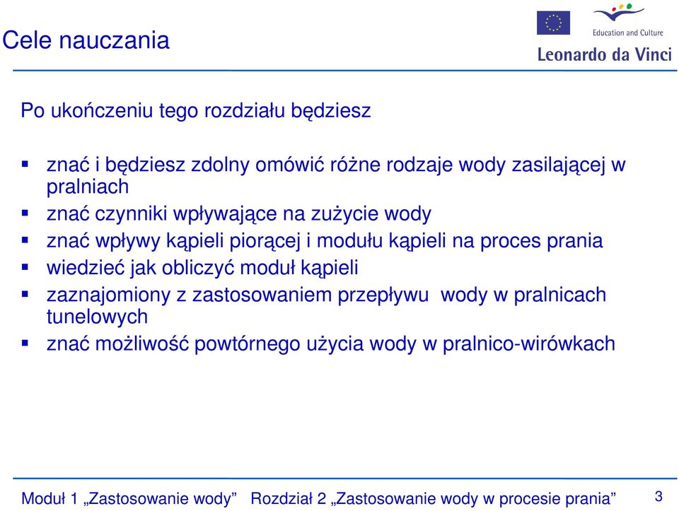 wiedzieć jak obliczyć moduł kąpieli zaznajomiony z zastosowaniem przepływu wody w pralnicach tunelowych znać