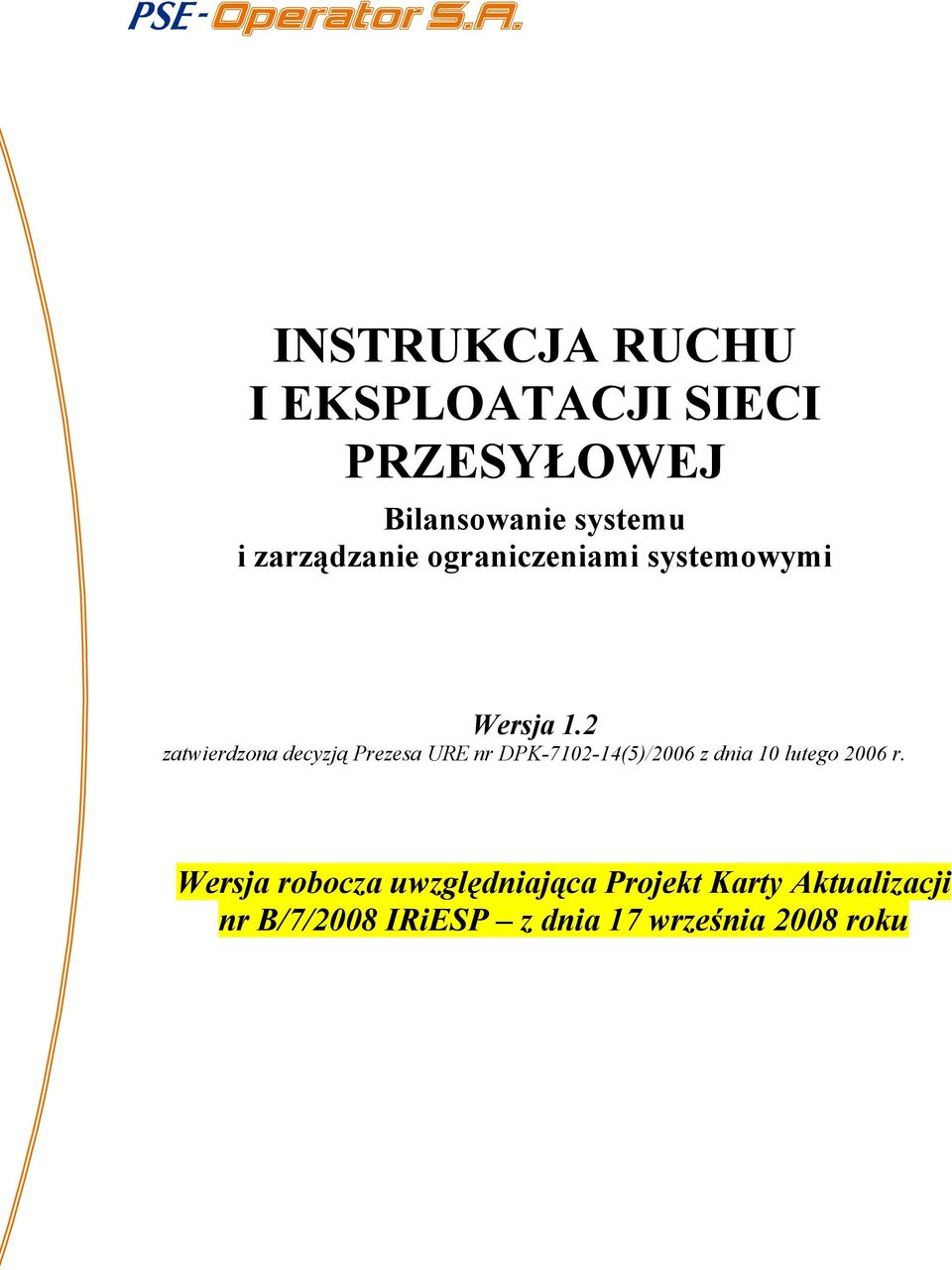 2 zatwierdzona decyzją Prezesa URE nr DPK-7102-14(5)/2006 z dnia 10