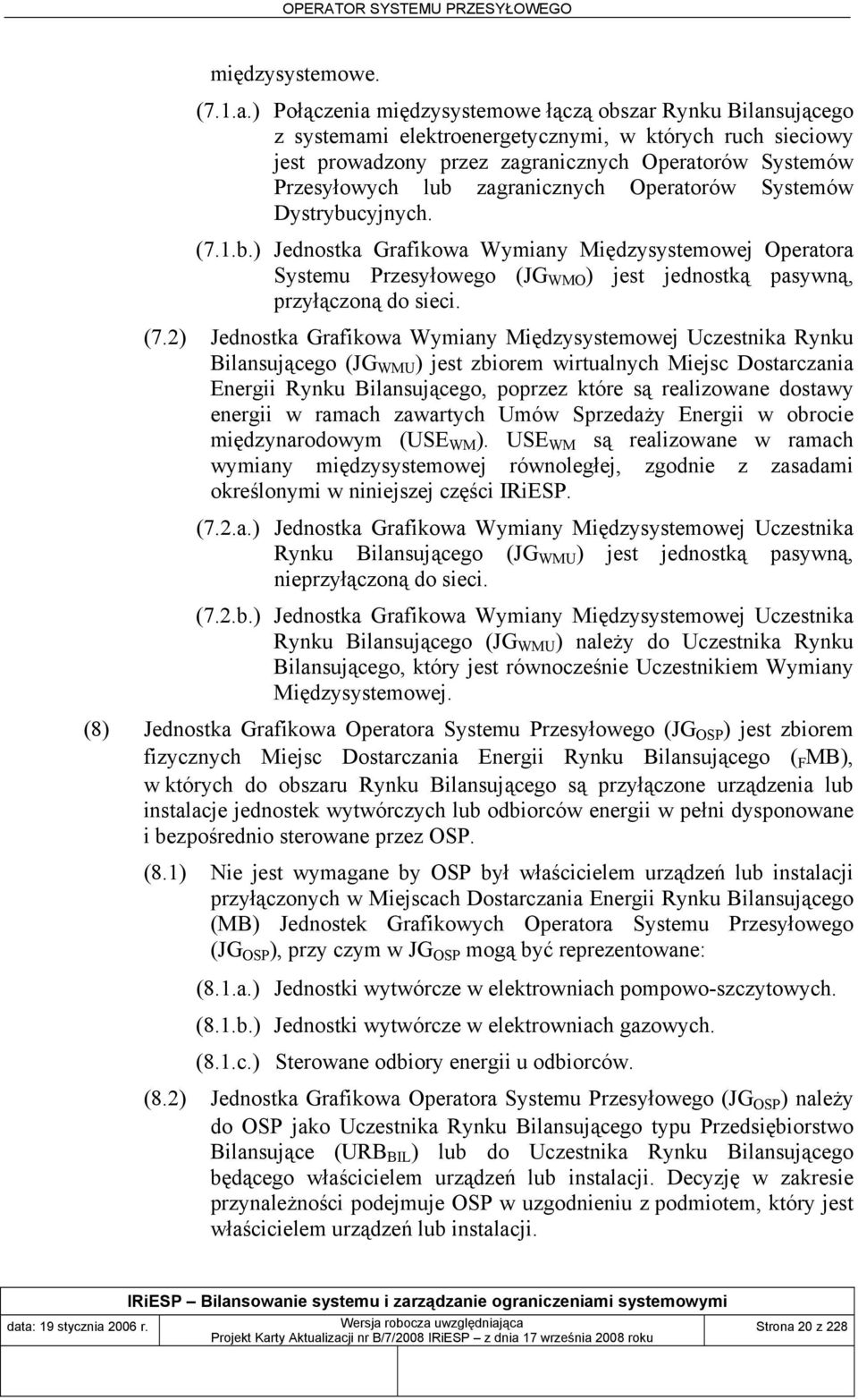 zagranicznych Operatorów Systemów Dystrybucyjnych. (7.