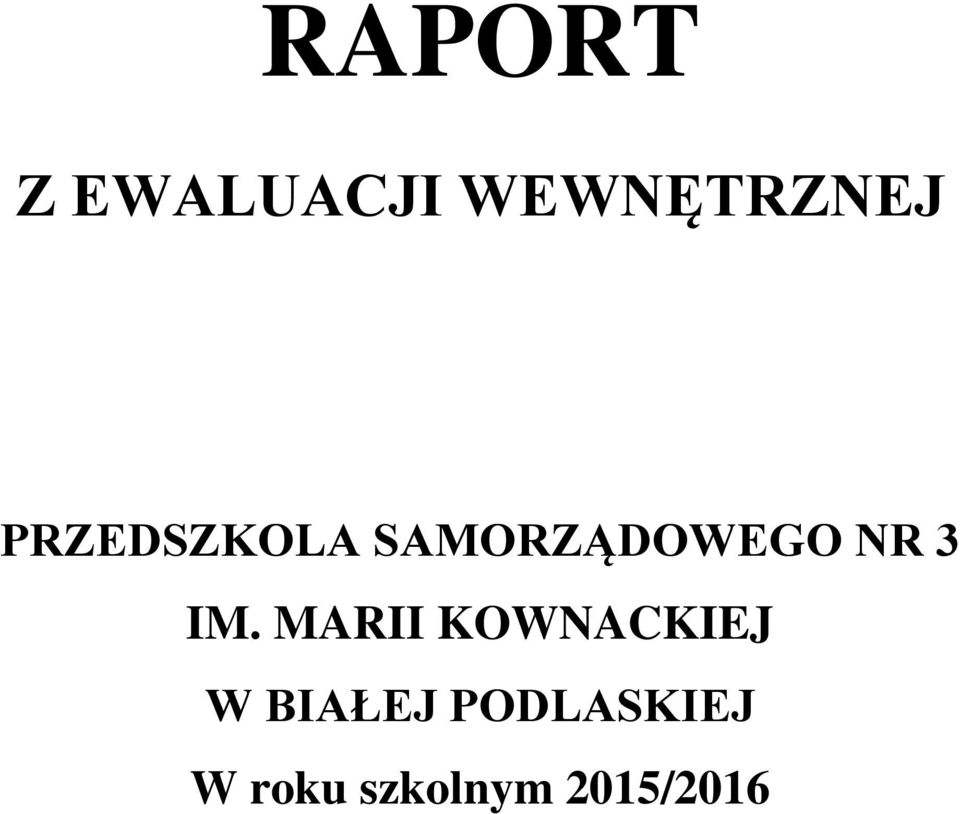 IM. MARII KOWNACKIEJ W BIAŁEJ