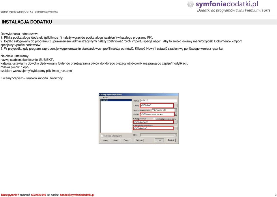 W przypadku gdy program zaproponuje wygenerowanie standardowych profili nale y odmówi.