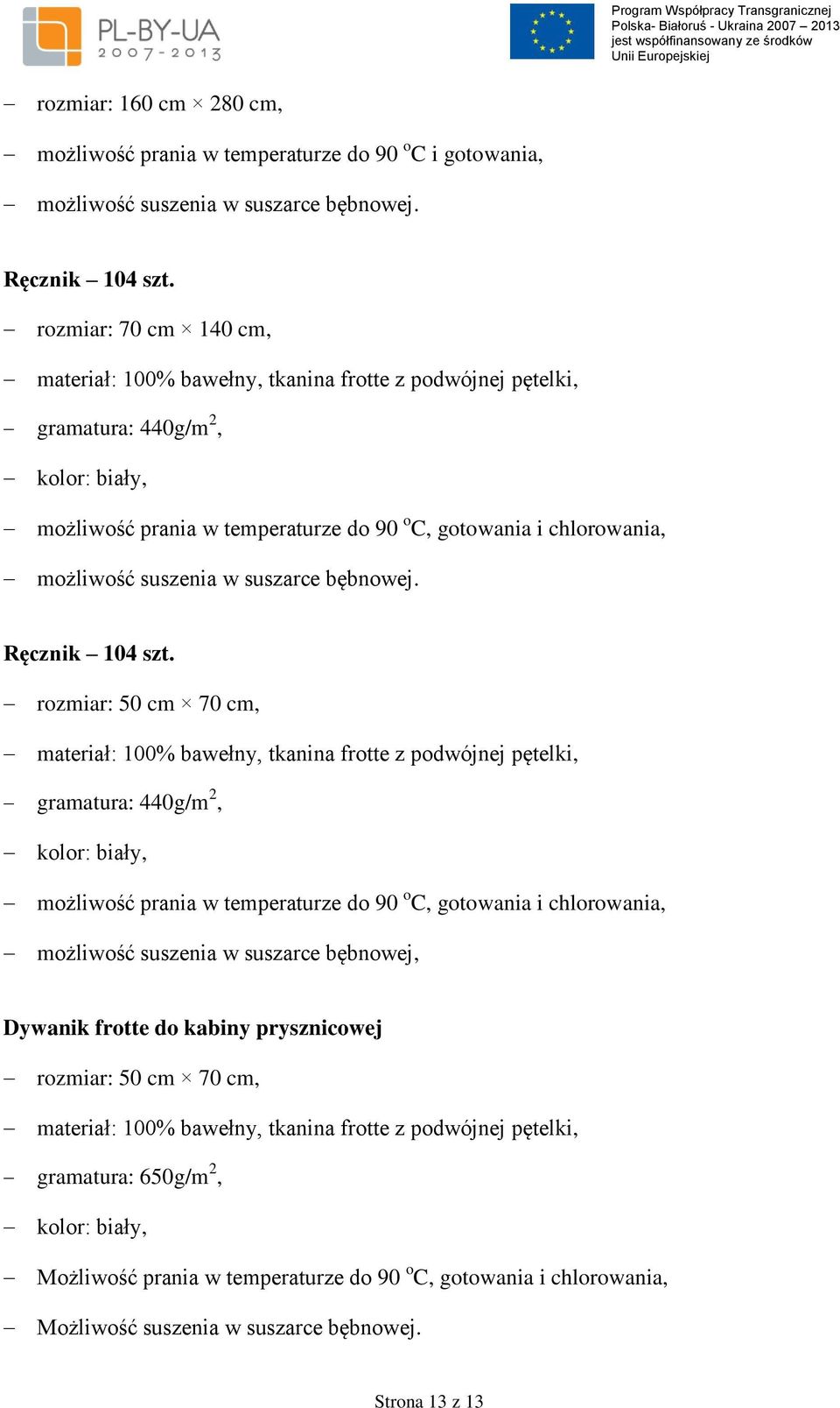 suszenia w suszarce bębnowej.