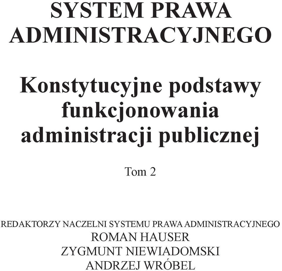 Tom 2 REDAKTORZY NACZELNI SYSTEMU PRAWA