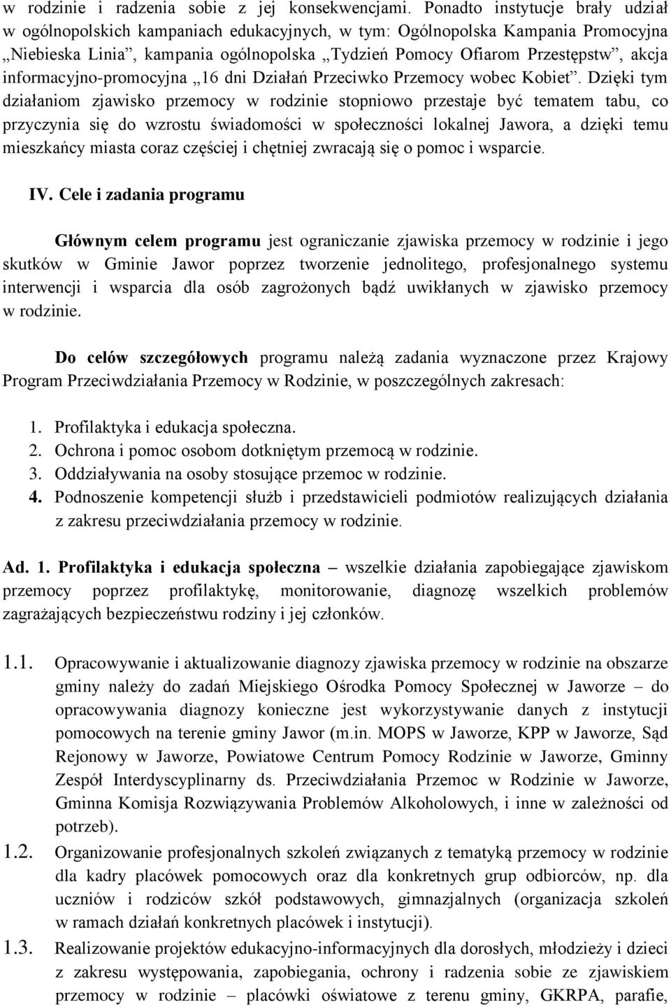 informacyjno-promocyjna 16 dni Działań Przeciwko Przemocy wobec Kobiet.