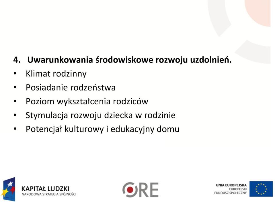 wykształcenia rodziców Stymulacja rozwoju