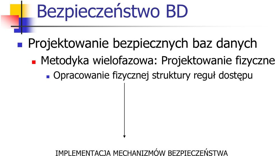 fizyczne Opracowanie fizycznej struktury