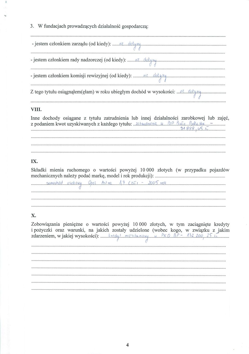 Inne dochody osiqgane z tytulu zatrudnienia lub innej z podaniem kwot uzyskiwanych z kazdego tytulu:.mt/mdmni<l...ti dzialalnosci zarobkowej lub zaj?c, ty.fi..di&il..2q<ka.5k&...~ MM9.aM5..xZ IX.