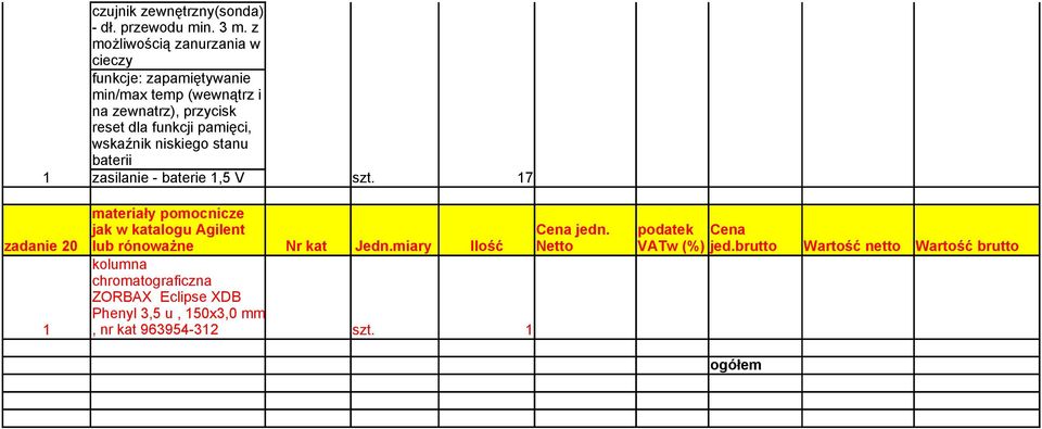 przycisk reset dla funkcji pamięci, wskaźnik niskiego stanu baterii 1 zasilanie - baterie 1,5 V 7