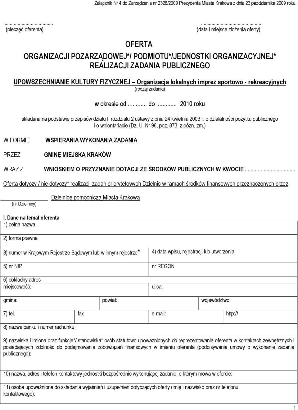 Organizacja lokalnych imprez sportowo - rekreacyjnych (rodzaj zadania) w okresie od... do... 2010 roku składana na podstawie przepisów działu II rozdziału 2 ustawy z dnia 24 kwietnia 2003 r.