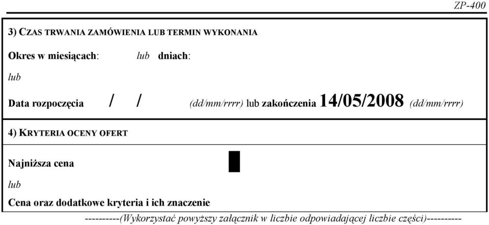 OCENY OFERT Najniższa cena Cena oraz dodatkowe kryteria i ich znaczenie