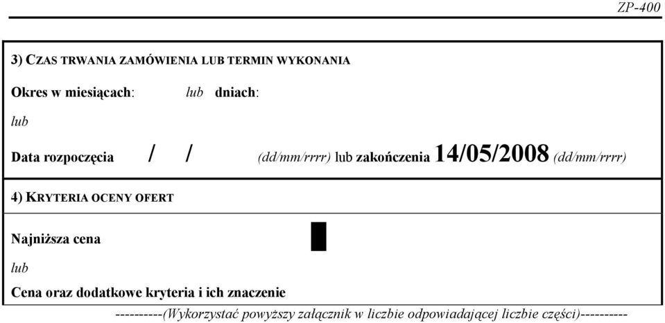 OCENY OFERT Najniższa cena Cena oraz dodatkowe kryteria i ich znaczenie