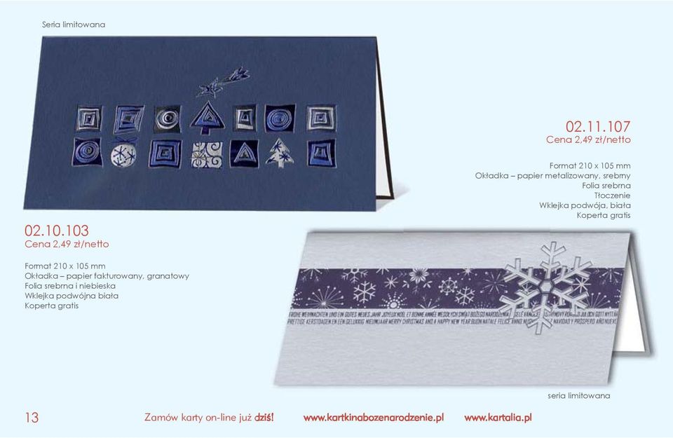 103 Cena 2,49 zł/netto Format 210 x 105 mm Okładka papier metalizowany,