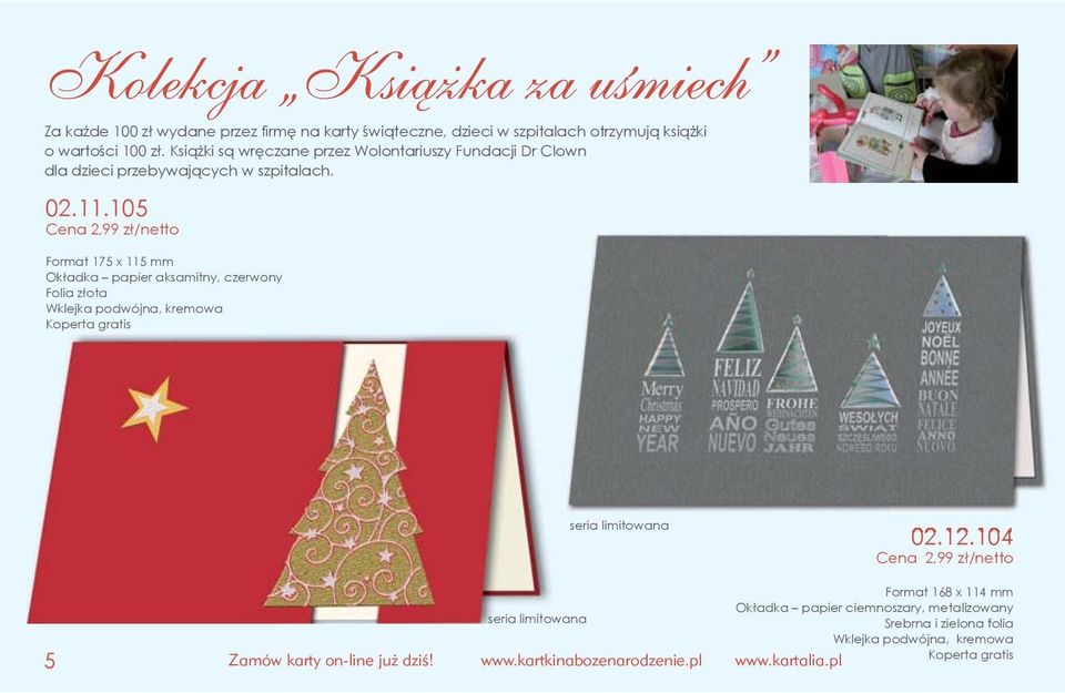 Książki są wręczane przez Wolontariuszy Fundacji Dr Clown dla dzieci przebywających w szpitalach. 02.11.