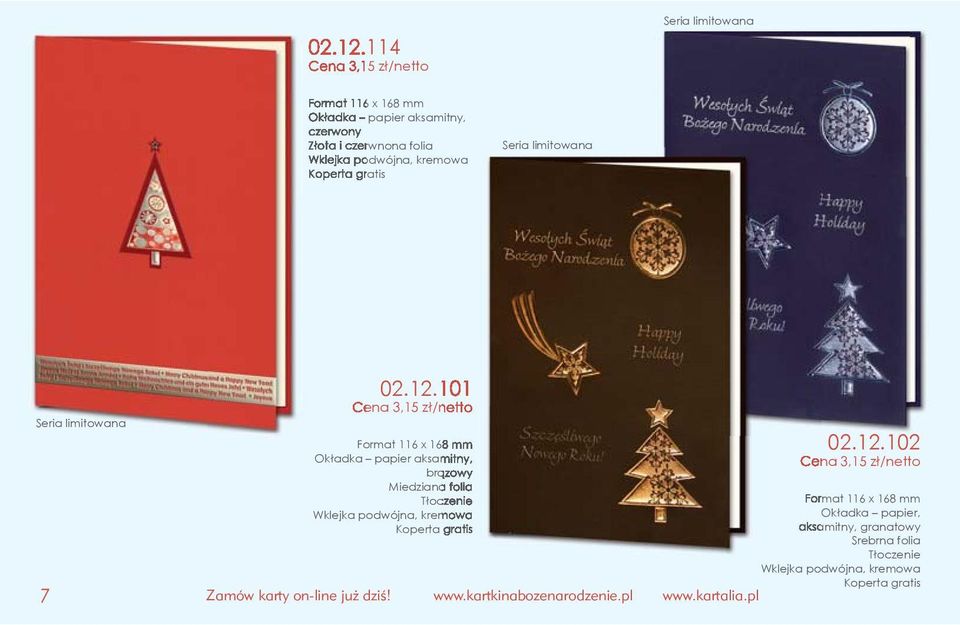Złota i czerwnona folia 7 101 Cena 3,15 zł/netto Format 116 x 168 mm Okładka