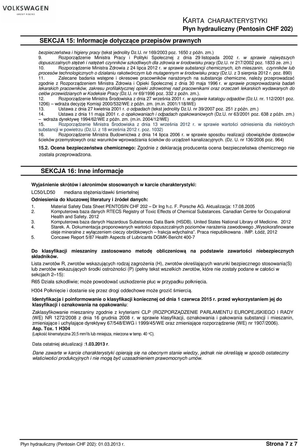 nr 217/2002 poz. 1833 ze. zm.) 10. Rozporządzenie Ministra Zdrowia z 24 lipca 2012 r.