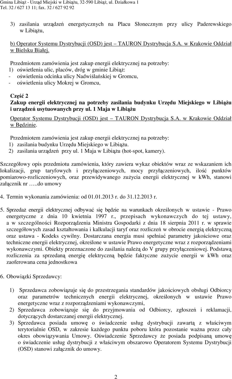 w Gromcu, Zakup energii elektrycznej na potrzeby zasilania budynku Urzędu Miejskiego w Libiążu i urządzeń usytuowanych przy ul.