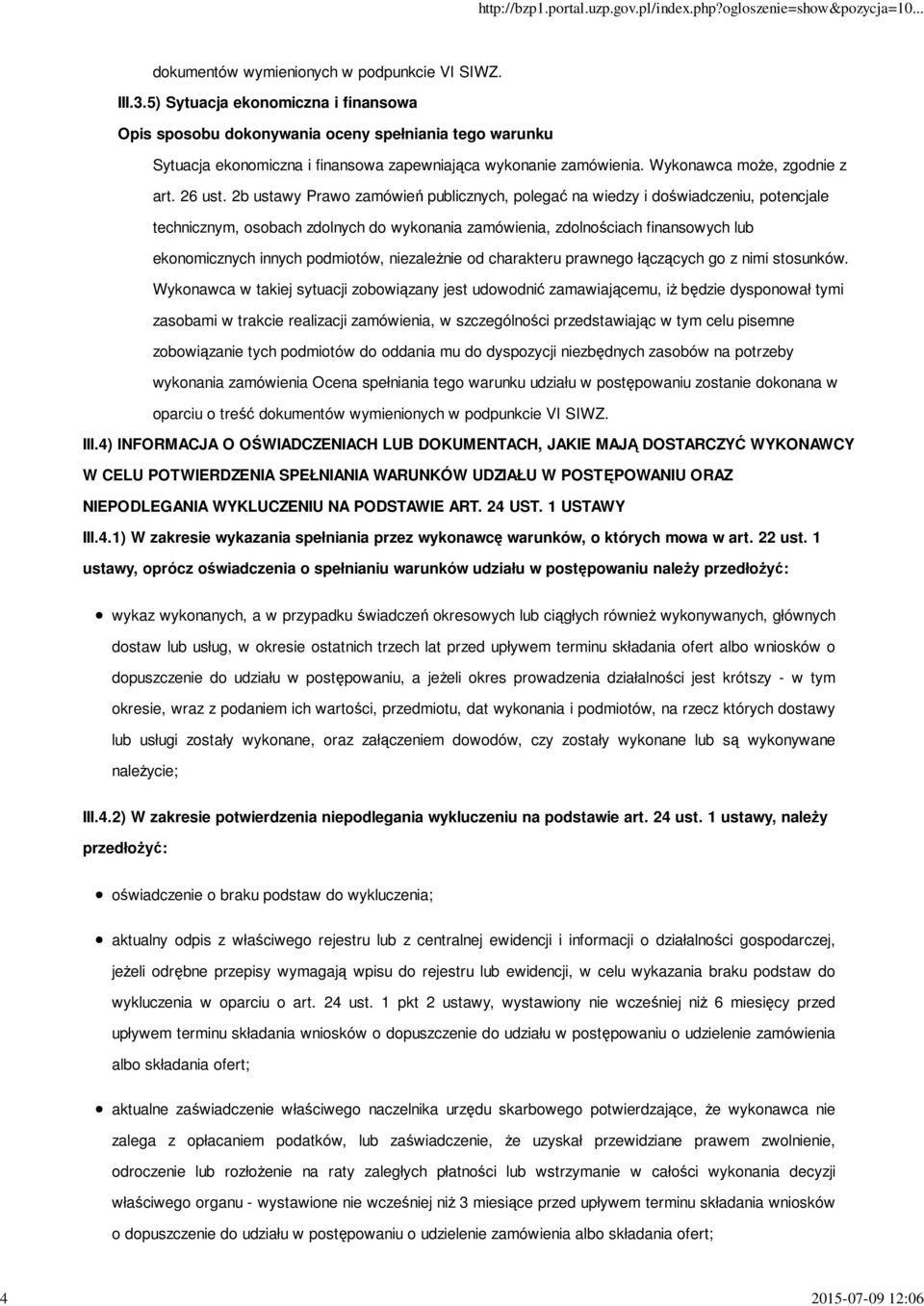 2b ustawy Prawo zamówień publicznych, polegać na wiedzy i doświadczeniu, potencjale technicznym, osobach zdolnych do wykonania zamówienia, zdolnościach finansowych lub ekonomicznych innych podmiotów,