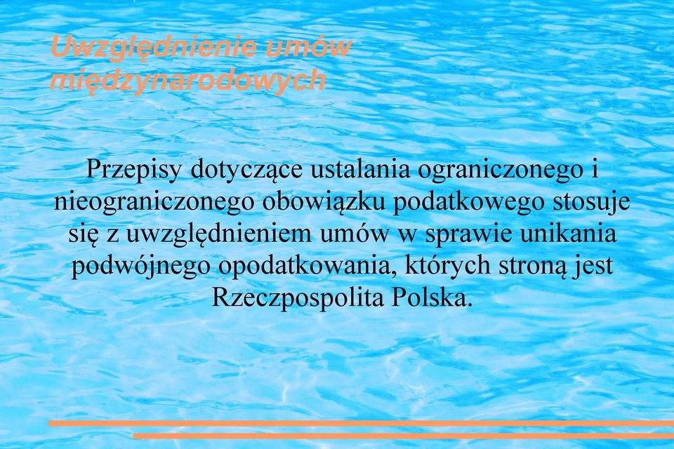 podatkowego stosuje się z uwzględnieniem umów w sprawie